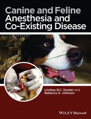 Cover of the book Canine and Feline Anesthesia and Co-Existing Disease by 