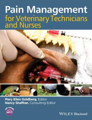 Cover of the book Pain Management for Veterinary Technicians and Nurses by Mike Leach, Mark Drummond, Allyson Doig