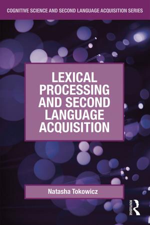 Cover of the book Lexical Processing and Second Language Acquisition by Margaret Mallett