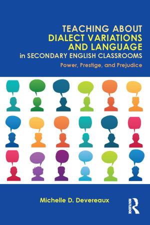 Book cover of Teaching About Dialect Variations and Language in Secondary English Classrooms