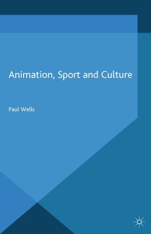 Cover of the book Animation, Sport and Culture by Matt Qvortrup