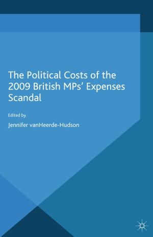 Cover of the book The Political Costs of the 2009 British MPs’ Expenses Scandal by C. Sørensen