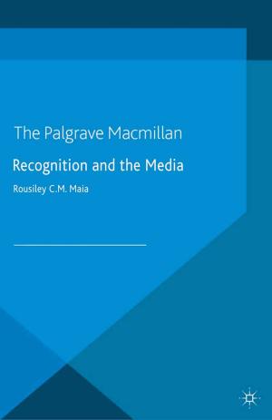Cover of the book Recognition and the Media by A. Smith