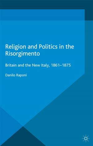 Cover of the book Religion and Politics in the Risorgimento by Ruth Wandhöfer