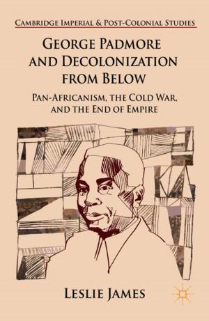 Cover of the book George Padmore and Decolonization from Below by G. Allan, G. Crow, S. Hawker