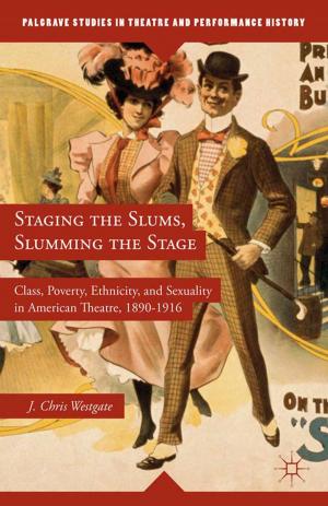 Cover of the book Staging the Slums, Slumming the Stage by M. Knopf-Newman