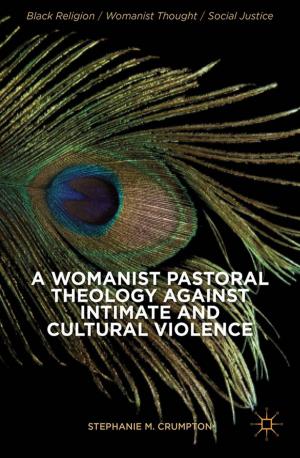 bigCover of the book A Womanist Pastoral Theology Against Intimate and Cultural Violence by 