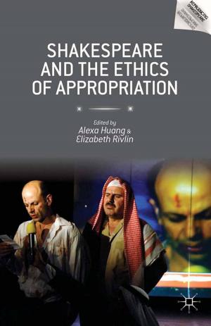 Cover of the book Shakespeare and the Ethics of Appropriation by Il Kwang Sung