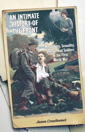 Cover of the book An Intimate History of the Front by J. Robertson