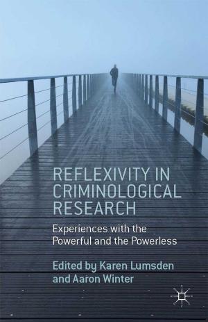 Cover of the book Reflexivity in Criminological Research by Isabelle Engeli, Lars Thorup Larsen, Christoffer Green-Pedersen