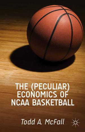 Cover of the book The (Peculiar) Economics of NCAA Basketball by A. Nascimento