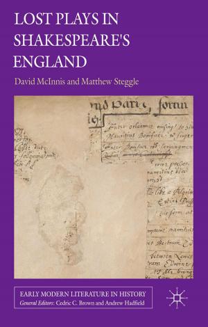 Cover of the book Lost Plays in Shakespeare's England by Geoffrey Craig