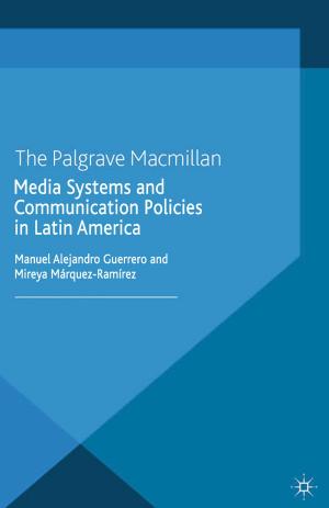 bigCover of the book Media Systems and Communication Policies in Latin America by 