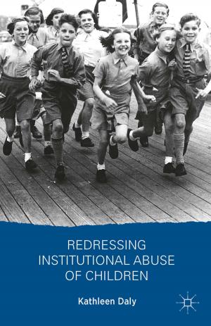 Cover of the book Redressing Institutional Abuse of Children by E. Schlie, J. Rheinboldt, N. Waesche