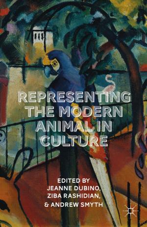 Cover of the book Representing the Modern Animal in Culture by Simon Bridge, Professor Ken O'Neill