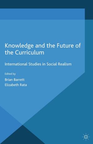 Cover of the book Knowledge and the Future of the Curriculum by Ebru Uzunoglu, Philip J. Kitchen