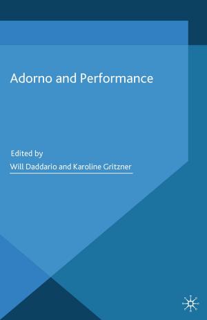 Cover of the book Adorno and Performance by J. Illuzzi