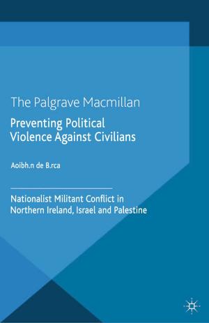 Cover of the book Preventing Political Violence Against Civilians by Joshua J. Skoczylis