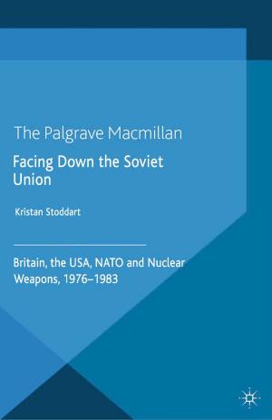 Cover of the book Facing Down the Soviet Union by Jennie Bristow