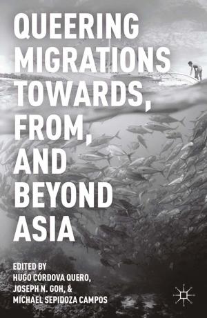 Cover of the book Queering Migrations Towards, From, and Beyond Asia by P. Lorcin