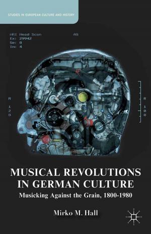 Cover of the book Musical Revolutions in German Culture by Deborah E. de Lange
