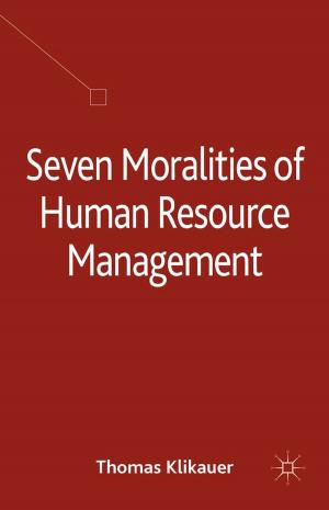 Cover of the book Seven Moralities of Human Resource Management by R. Gardiner