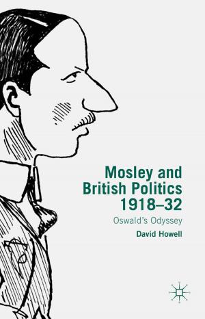 Cover of the book Mosley and British Politics 1918-32 by J. Evans