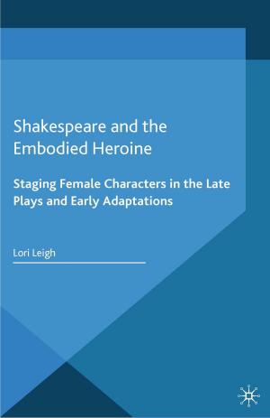 bigCover of the book Shakespeare and the Embodied Heroine by 