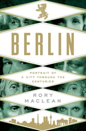 Cover of the book Berlin by Rob Maylor, Robert Macklin