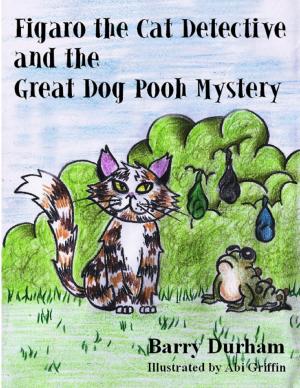 Cover of the book Figaro the Cat Detective and the Great Dog Pooh Mystery by E.A. Kelly