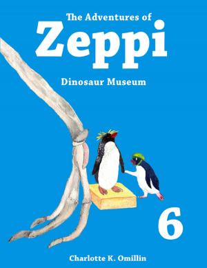 Cover of the book The Adventures of Zeppi - # 6 Dinosaur Museum by HJ Alden