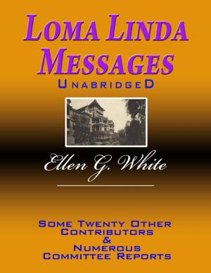Book cover of Loma Linda Messages Unabridged