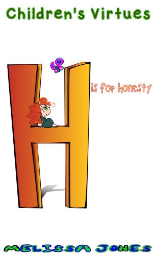 Cover of Children's Virtues: H is for Honesty