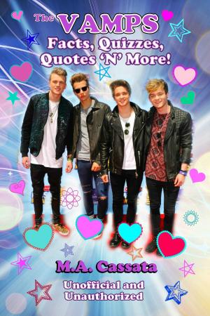 Book cover of The Vamps: Facts, Quizzes, Quotes ‘N’ More!