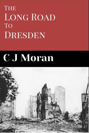 Cover of the book The Long Road to Dresden by Laurence Rees