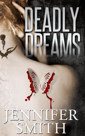Cover of the book Deadly Dreams by Kirsty Moseley