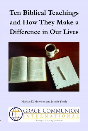Cover of the book Ten Biblical Teachings and How They Make a Difference in Our Lives by Steve McVey