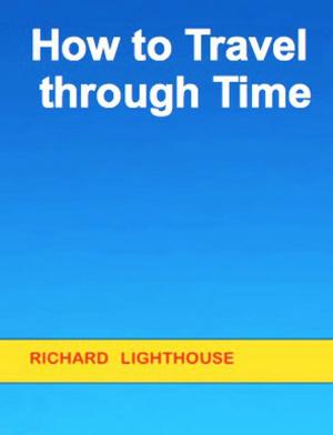 Cover of How to Travel through Time