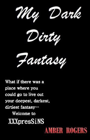 Cover of the book My Dark, Dirty Fantasy by Susan Lewis aka Jasmine Crowe