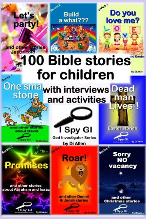 Cover of 100 Bible Stories For Children With Interviews and Activities