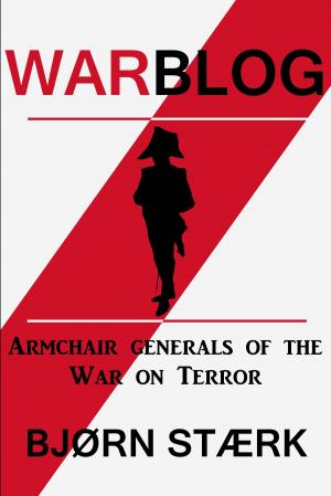 Cover of the book Warblog: Armchair Generals of the War on Terror by Nicolas Trigault