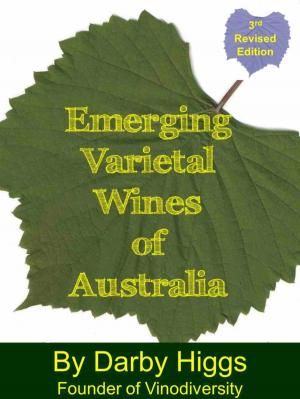 Cover of the book Emerging Varietal Wines of Australia by Holly Sinclair