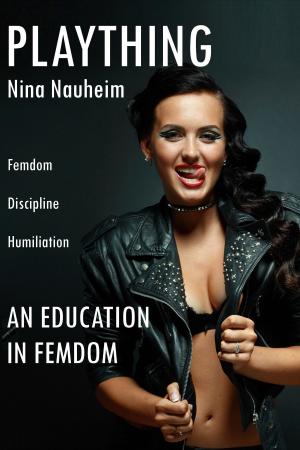Book cover of An Education in Femdom: Plaything (Femdom, Discipline, Humiliation)