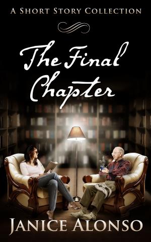 bigCover of the book The Final Chapter: A Short Story Collection by 