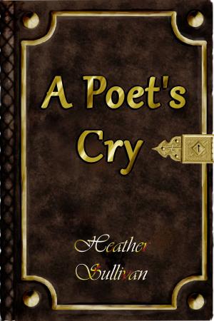 Cover of the book A Poet's Cry by Julianne T. Grey