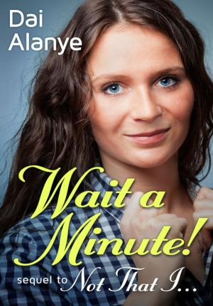 Book cover of Wait a Minute!