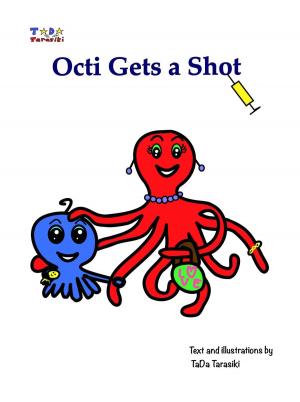 Cover of the book Octi Gets a Shot by Steve Stroble
