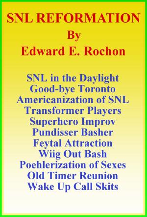 Cover of the book SNL Reformation by Edward E. Rochon