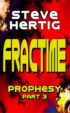 Cover of the book Fractime Prophesy (Part 3) by Jonathan Dellinger