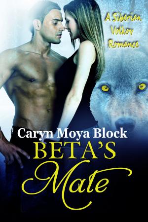 Cover of the book Beta's Mate by Caryn Moya Block